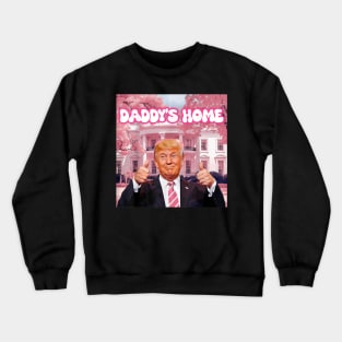 Daddy'S Home Real Donald Pink Preppy Edgy Good Man Trump Crewneck Sweatshirt